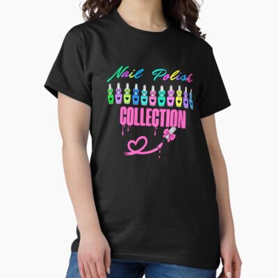 Nail Polish Collection Colorful Nail Art T-shirt