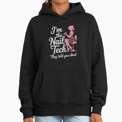 Nail Tech Artist Pedicurist Manicurist Life Hoodie