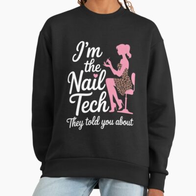 Nail Tech Artist Manicurist Life Sweatshirt