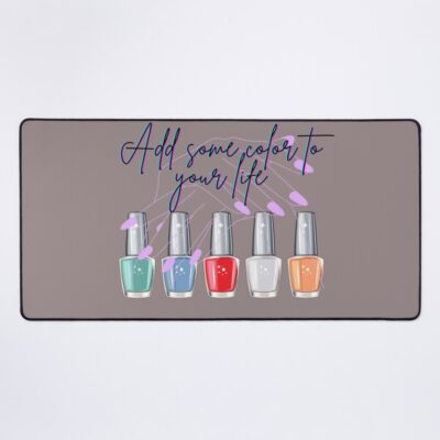 Add Color To Your Nail Life Mouse Pad