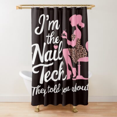 Nail Tech Artist Manicurist Shower Curtain