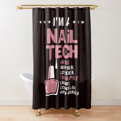 Nail Technician Counselor Artist Shower Curtain