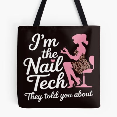 Nail Tech Artist Manicurist Pedicurist Tote Bag